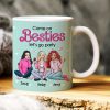Come On Besties, Let's Go Party, Personalized Mug, Unique Gifts For Besties, 03kahn301123hh