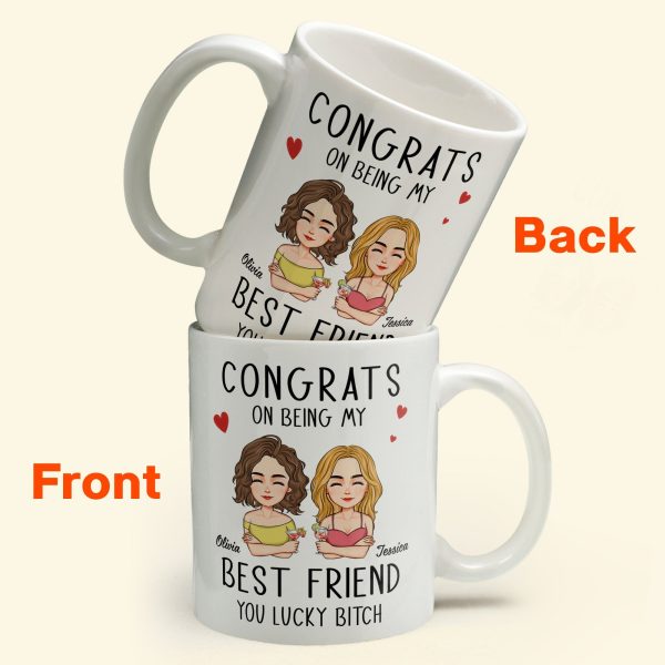 Congrats On Being My Bestie - Personalized Mug