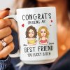 Congrats On Being My Bestie - Personalized Mug