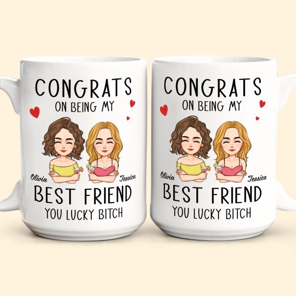Congrats On Being My Bestie - Personalized Mug