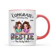 Congrats On Being My Bestie Pretty Sassy Girls Personalized Mug