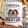 Congrats On Being My Bestie Pretty Sassy Girls Personalized Mug