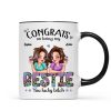 Congrats On Being My Bestie Pretty Sassy Girls Personalized Mug