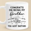 Congrats On Being My Brother - Family Personalized Custom Mug - Gift For Family Members