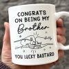 Congrats On Being My Brother - Family Personalized Custom Mug - Gift For Family Members