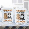 Congrats On Being My Cat Mom - Personalized Mug