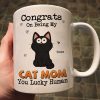 Congrats On Being My Cat Mom Dad Funny Cat Expression Personalized Mug