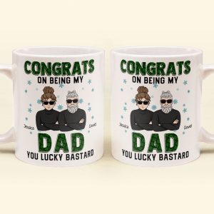 Congrats On Being My Dad - Personalized Mug