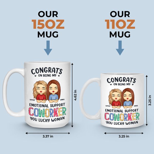 Congrats On Being My Emotional Support Coworkers You Lucky People - Coworker Personalized Custom Mug - Gift For Coworkers, Work Friends, Colleagues