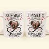 Congrats On Being My Husband - Personalized Photo Mug