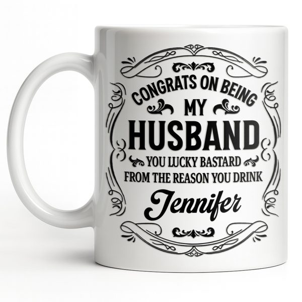 Congrats On Being My Husband, Floral Designs - Personalized Custom Coffee Mug - HSB086_MG