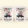 Congrats On Being My Husband New Version - Personalized Mug