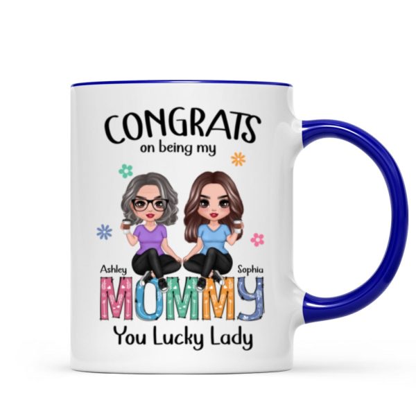 Congrats On Being My Mom Personalized Mug