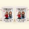 Congrats On Being My Sister - New Version - Personalized Mug