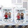 Congrats On Being My Sister - New Version - Personalized Mug