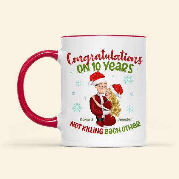 Congratulations On [Custom Year] Not Killing Each Other, Personalized Funny Couple Accent Mug, Couple's Anniversary Gift
