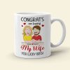 Couple, Congrats On Being My Wife, Personalized Mug, Gift For Couple, 01NATI190723HH