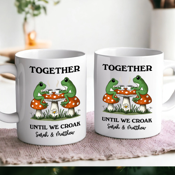 Couple Gift Together Until We Croak Frog Couple Anniversary Gift Personalized Mug