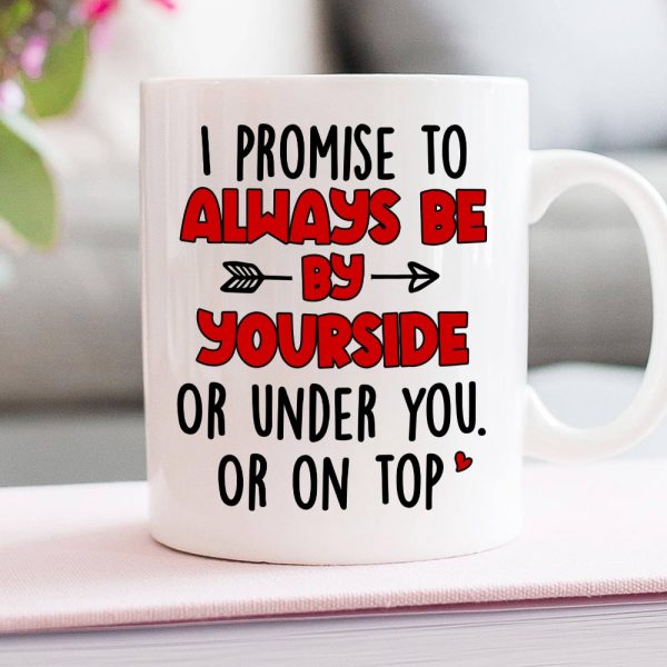 Couple, I Promise To ALways Be By Your Side, Personalized Mug, Couple Mug