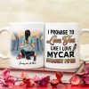 Couple, I Promise To Love You Like I Love My Car, Straight Piped, Personalized Coffee Mug, Valentine Gift, Couple Gift