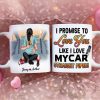 Couple, I Promise To Love You Like I Love My Car, Straight Piped, Personalized Coffee Mug, Valentine Gift, Couple Gift