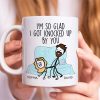 Couple, I'm So Glad I Got Knocked Up By You, Personalized Mug, Couple Mug