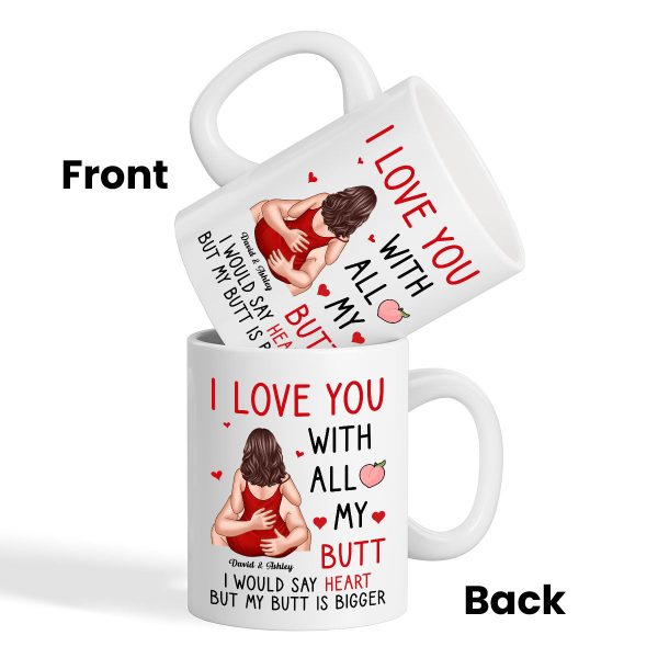 Couple Kiss Love You With All My Butt Funny Gift For Him For Her Personalized Mug