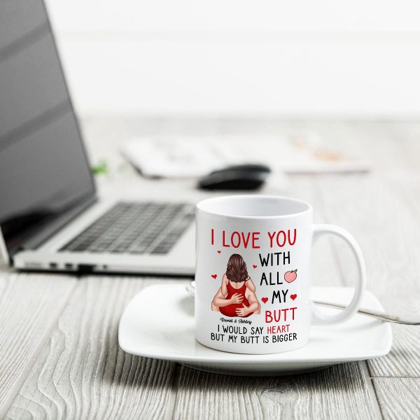 Couple Kiss Love You With All My Butt Funny Gift For Him For Her Personalized Mug