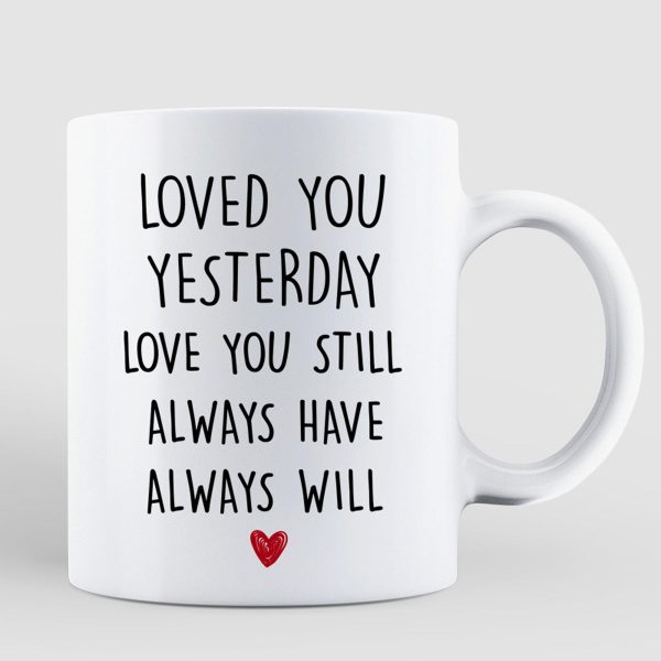 Couple Kissing Loved You Yesterday Gift For Him For Her - Personalized Mug