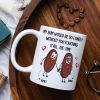 Couple My Bum Would Be So Lonely Without You Touching It Personalized Mug