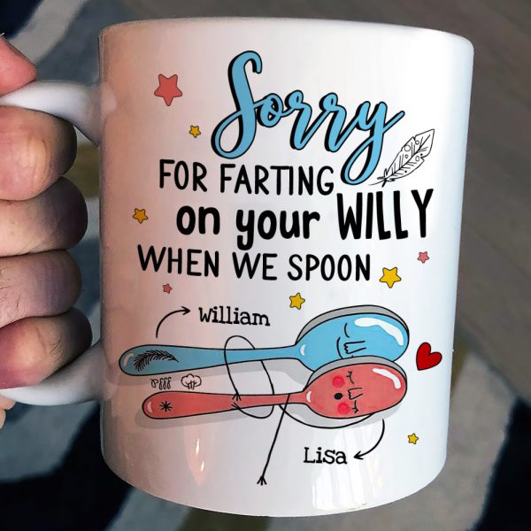 Couple Sorry For Farting On Your Willy When We Spoon - Personalized White Mug