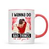 Couple Standing Kissing I Wanna Do Bad Things With You Personalized Mug