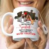 Couple We're Not Perfect But It Doesn't Matter Till We're Together, Personalized White Mug - Upload Image