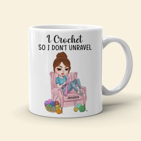 Crochet, I Crochet So I Don't Unravel, Personalized Mug, Gift For Crochet Lovers