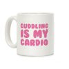 Cuddling is my Cardio Coffee Mug