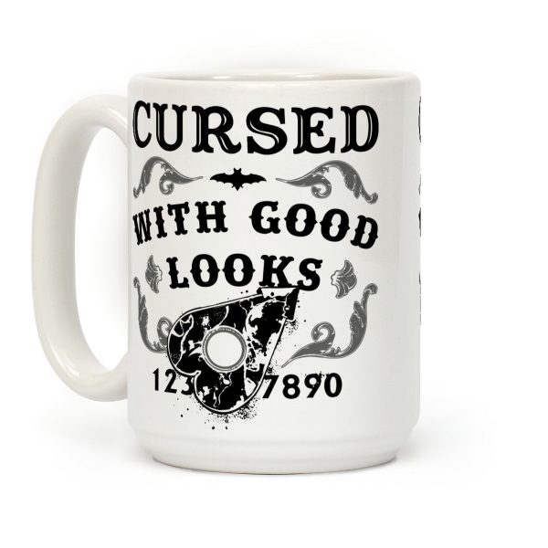 Cursed With Good Looks Coffee Mug