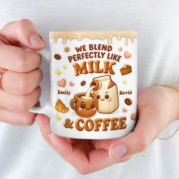 Custom 3D Inflated Effect Printed Mug - Personalized Anniversary Wedding Gifts For Husband And Wife, Him And Her - We Blend Perfectly Like Milk & Coffee