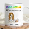 Custom Dog Mum Mug 'Like a Regular Mum But Cooler' Personalized Ceramic Coffee Mug Ideal Gift for Dog Mums