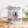 Custom Dog Photo Congrats on Being Our Servant Mug N304 889953