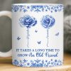 Custom Mug - Personalized Best Friend Birthday Gifts For Women - Blooms Of A Timeless Friendship