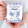 Custom Mug - Personalized Best Friend Birthday Gifts For Women - I Wish We Lived Closer