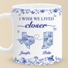Custom Mug - Personalized Best Friend Birthday Gifts For Women - I Wish We Lived Closer