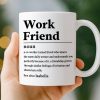 Custom Mug - Personalized Birthday Gifts For Coworker, Work Bestie - Work Friend
