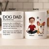 Custom Mug - Personalized Birthday Gifts For Dog Lovers, Dog Dad And Mom - Certified Dog Dad Life