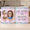 Custom Mug - Personalized Birthday Gifts For Mom, Daughter - Like Mother Like Daughter