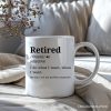 Custom Name Definition of Retired Gift, Funny Personalized Mug for Retiree