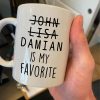 Custom Name You Are My Favorite Mug Personalized Gift K228 890593
