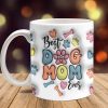 Custom Photo Best Dog Mom Ever With Paws For Dog Lovers Mug TA29 890052