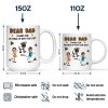 Custom Photo Dear Dad, Thanks For Putting Up - Personalized Mug