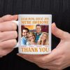 Custom Photo Dear Mom Great Job I'm Awesome Family Mug N304 890437